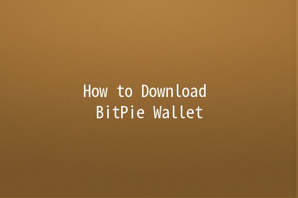 How to Download BitPie Wallet 🌐💰