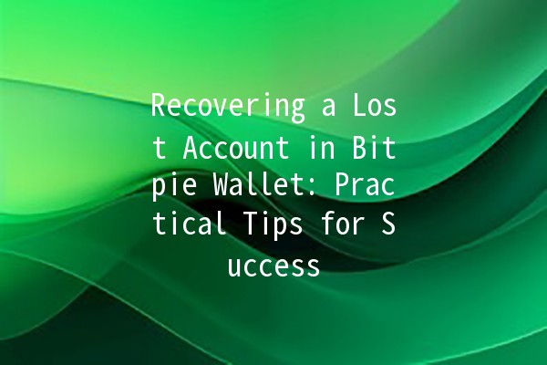 Recovering a Lost Account in Bitpie Wallet: Practical Tips for Success 🔑💼